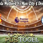 Prediksi Bola Watford Vs Man City 5 Desember 2021