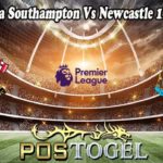 Prediksi Bola Southampton Vs Newcastle 11 Maret 2022