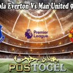 Prediksi Bola Everton Vs Man United 9 April 2022