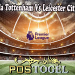 Prediksi Bola Tottenham Vs Leicester City 1 Mei 2022