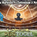 Prediksi Bola Marseille Vs Tottenham 2 November 2022