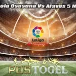 Prediksi Bola Osasuna Vs Alaves 5 Maret 2024