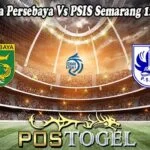 Prediksi Bola Persebaya Vs PSIS Semarang 12 Maret 2025