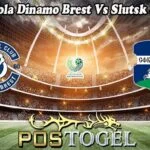 Prediksi Bola Dinamo Brest Vs Slutsk 4 Juli 2025