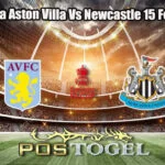 Prediksi Bola Aston Villa Vs Newcastle 15 Febuari 2026