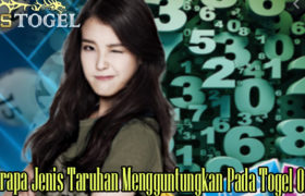 Beberapa Jenis Taruhan Mengguntungkan Pada Togel Online