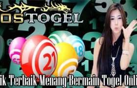 Trik Terbaik Menang Bermain Togel Online