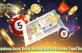 Pendukung Besar Untuk Menang Ketika Bermain Togel Online