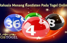 Rahasia Menang Konsisten Pada Togel Online